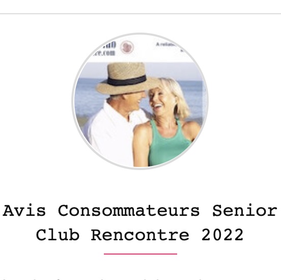 senior club rencontre avis